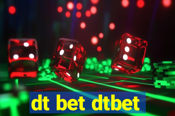 dt bet dtbet